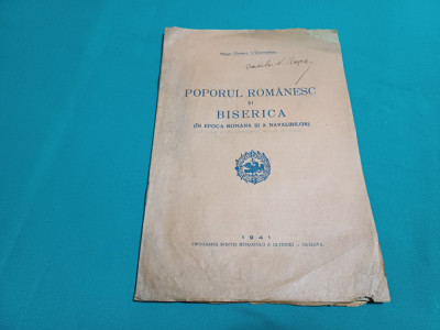 POPORUL ROM&amp;Acirc;N ȘI BISERICA &amp;Icirc;N EPOCA ROMANĂ ȘI A NĂVĂLIRILOR /CONST. I. COSTESCU* foto