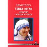 Szemelv&eacute;nyek Ter&eacute;z anya legszebb gondolataib&oacute;l - Andr&aacute;si Zolt&aacute;n