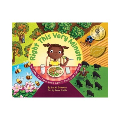Right This Very Minute: A Table-To-Farm Book about Food and Farming foto