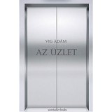 Az &Uuml;zlet - Vig &Aacute;d&aacute;m