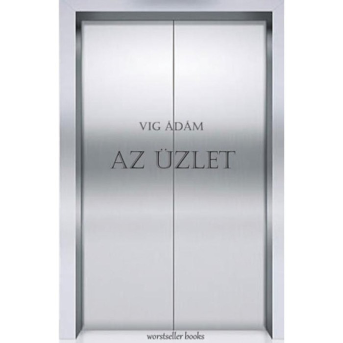 Az &Uuml;zlet - Vig &Aacute;d&aacute;m