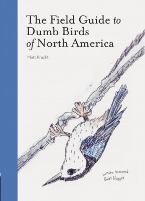 The Field Guide to Dumb Birds of North America foto
