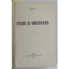 STUDII SI OBSERVATII / ASPECTE DIN CIVILIZATIA ENGLEZA de I. BOTEZ , COLIGAT , 1914 -1916 , PREZINTA SUBLINIERI *