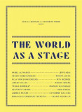 The World As A Stage | Catherine Wood , Jessica Morgan, Tate Publishing &amp; Enterprises