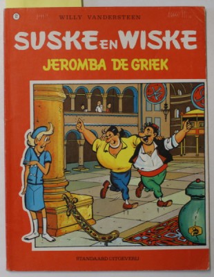 SUSKE en WISKE , JEROMBA DE GRIEK ( IEROMBA GRECUL ) , TEXT IN LIMBA OLANDEZA , BENZI DESENATE *, 1983 foto