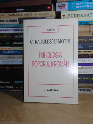 C. RADULESCU-MOTRU ~ PSIHOLOGIA POPORULUI ROMAN , 1999 * foto