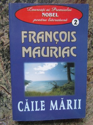 Caile marii- Francois Mauriac foto