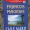 Caile marii- Francois Mauriac