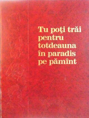 TU POTI TRAI PENTRU TOTDEAUNA IN PARADIS PE PAMANT, 1990 foto