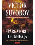 Victor Suvorov - Spărgătorul de gheață, Olimpian Ungherea