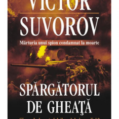 Victor Suvorov - Spărgătorul de gheață