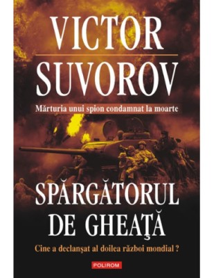 Victor Suvorov - Spărgătorul de gheață foto