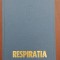 Respirația - Fiziologia și fiziopatologia respirației - Duțu și Exarcu - 1979