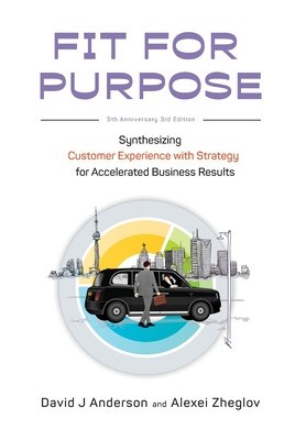 Fit for Purpose 5th Anniversary Edition: Synthesizing Customer Experience with Strategy for Accelerated Business Results foto