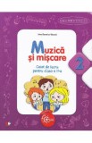 Muzica si miscare - Clasa 2 - Caiet - Irinel Beatrice Nicoara