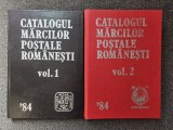 CATALOGUL MARCILOR POSTALE ROMANESTI 84 (2 volume)