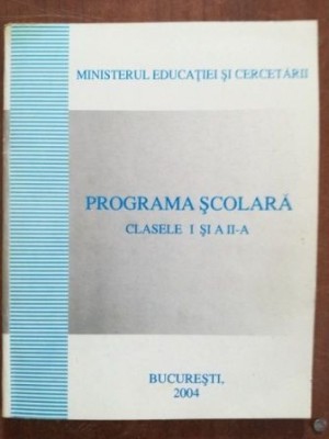 Programa scolara clasele I si a II-a foto