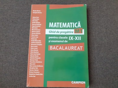 MARIUS BURTEA MATEMATICA GHID DE PREGATIRE CLASELE IX XII SI BACALAUREAT2011 foto