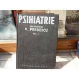Psihiatrie vol I, V. Predescu, 1989, Carte Medicina Psihiatrie