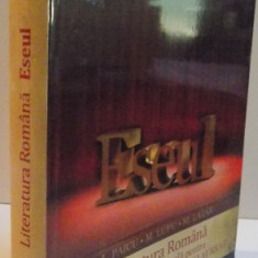 ESEUL, LITERATURA ROMANA, PREGATIRE INDIVIDUALA PENTRU PROBA SCRISA-EXAMENUL DE BACALAUREAT, 2010