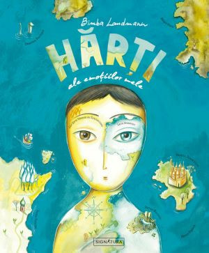 Harti ale emotiilor mele &ndash; Bimba Landmann