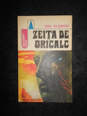 DORU DAVIDOVICI - ZEITA DE ORICALC (1977, prima editie) foto