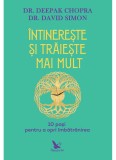 Cumpara ieftin Intinereste Si Traieste Mai Mult ,David Simon, Deepak Chopra - Editura For You