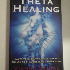 THETA HEALING Inalta-te si cauta-l pe Dumnezeu * Inalta-te si lucreaza cu Dumnezeu - Vianna Stibal