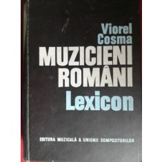 Muzicieni romani. Lexicon- Viorel Cosma