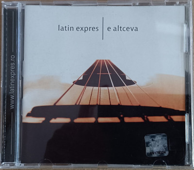 CD cu muzică Rom&amp;acirc;nească Latino, Latin Express &amp;ndash; E Altceva (2002, CD) Pepe foto