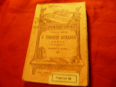 Francois Coppee - O tinerete intreaga -BPT 1082-1084bis ,interbelica ,296pag ,tr foto