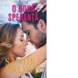O noua speranta - Sandra Brown, Alexandra Dumitru