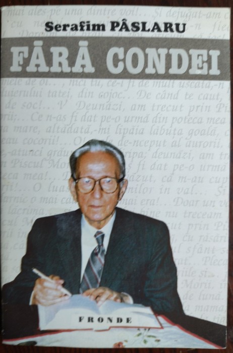 SERAFIM V. PASLARU: FARA CONDEI/VERSURI/ALBA IULIA-PARIS 1995/DEDICATIE-AUTOGRAF
