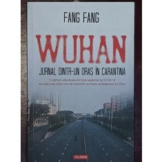 Wuhan Jurnal dintr-un oras in carantina- Fang Fang