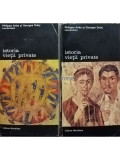 Philippe Aries - Istoria vietii private, 2 vol. (editia 1994)