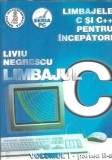 Cumpara ieftin Limbajul C - vol. I, partea II - Liviu Negrescu