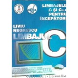 Limbajul C - vol. I, partea II - Liviu Negrescu