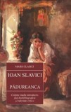 Padureanca/Ioan Slavici