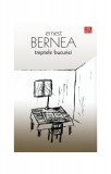 Treptele bucuriei - Paperback brosat - Ernest Bernea - Vremea