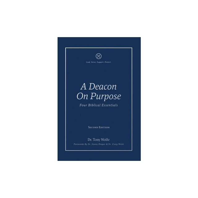 A Deacon On Purpose: Four Biblical Essentials