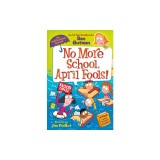 My Weird School Special: No More School, April Fools!