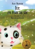 Jup, un pisoi de soi (vol. 10): Jup cel neadormit - Univers