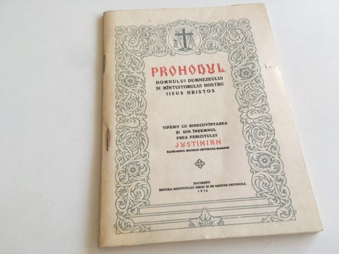 PROHODUL DOMNULUI IISUS HRISTOS 1972 TIPARIT CU BINECUVANTAREA SI DIN INDEMNUL PATRIARHULUI JUSTINIAN, FORMAT 16 x 12 CM.