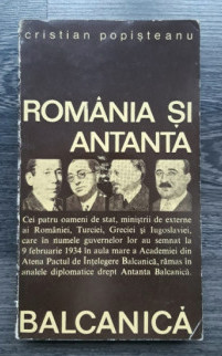 Romania si Antanta Balcanica Cristian Popisteanu foto