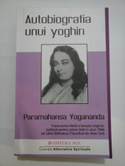 AUTOBIOGRAFIA UNUI YOGHIN - PARAMAHANSA YOGANANDA foto