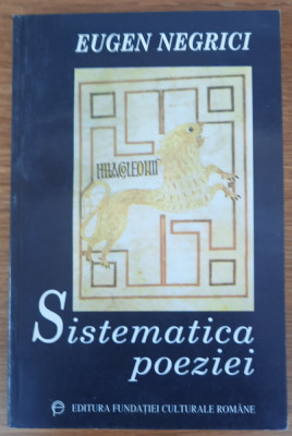 Sistematica poeziei, ed. Fundației Culturale Rom&amp;acirc;ne foto