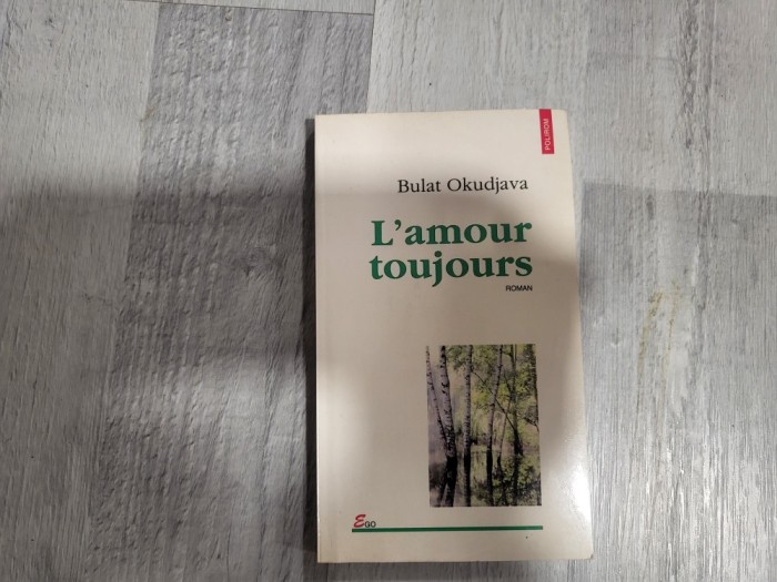 L'amour toujours de Bulat Okudjava