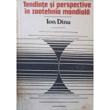 TENDINTE SI PERSPECTIVE IN ZOOTEHNIA MONDIALA-ION DINU-187834