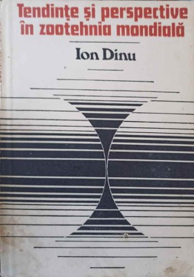 TENDINTE SI PERSPECTIVE IN ZOOTEHNIA MONDIALA-ION DINU-187834 foto