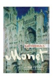 Monet Cathedrals | Edward Leffingwell